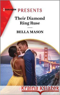 Their Diamond Ring Ruse Bella Mason 9781335591883 Harlequin Presents Larger Print - książka