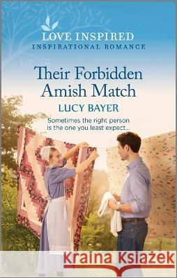 Their Forbidden Amish Match: An Uplifting Inspirational Romance Lucy Bayer 9781335597151 Love Inspired - książka