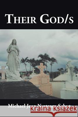 Their God/s Nystrom-Schut, Michael Jean 9781504961202 Authorhouse - książka