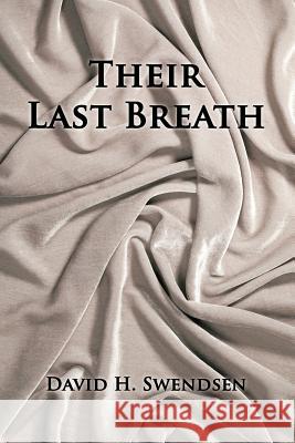 Their Last Breath David Swendsen 9781796034646 Xlibris Us - książka