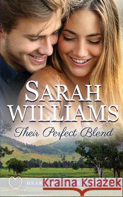 Their Perfect Blend Sarah Williams 9780648538042 Serenade Publishing - książka