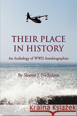 Their Place in History Sharon J. Nicholson 9781441570444 Xlibris Corporation - książka