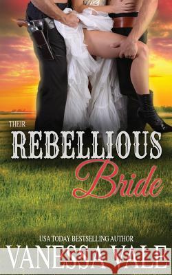 Their Rebellious Bride Vanessa Vale 9781795947558 Bridger Media - książka