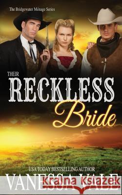 Their Reckless Bride Vanessa Vale 9781795947947 Bridger Media - książka