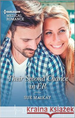 Their Second Chance in Er Sue MacKay 9781335409218 Harlequin Medical Romance Larger Print - książka