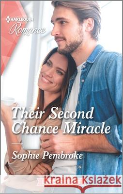 Their Second Chance Miracle Sophie Pembroke 9781335407030 Harlequin Romance Larger Print - książka