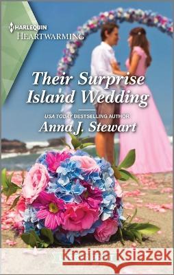 Their Surprise Island Wedding: A Clean and Uplifting Romance Anna J. Stewart 9781335475466 Harlequin Heartwarming Larger Print - książka