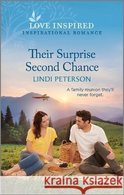 Their Surprise Second Chance: An Uplifting Inspirational Romance Lindi Peterson 9781335596956 Love Inspired - książka