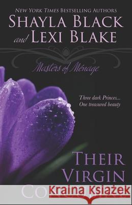 Their Virgin Concubine: Masters of Ménage, Book 3 Blake, Lexi 9781937608095 Dlz Entertainment - książka