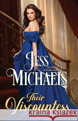 Their Viscountess Jess Michaels 9781958358221 Passionate Pen LLC - książka