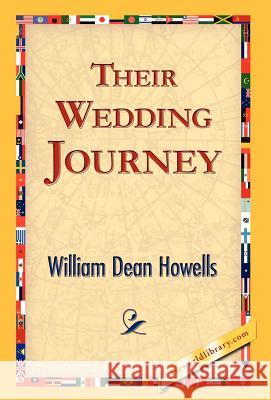 Their Wedding Journey William Dean Howells 9781421824123 1st World Library - książka