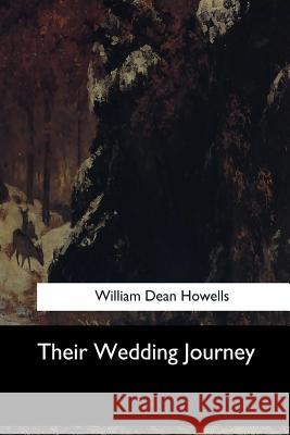 Their Wedding Journey William Dea 9781973882398 Createspace Independent Publishing Platform - książka