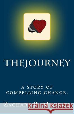 theJourney Michael, Zachary B. 9781490974927 Createspace - książka