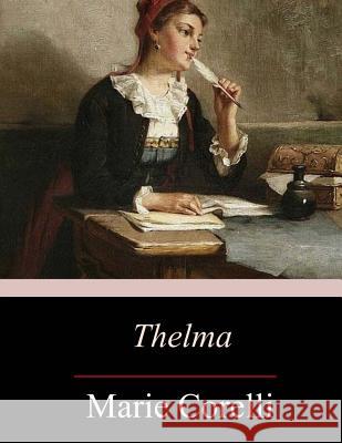 Thelma Marie Corelli 9781546833567 Createspace Independent Publishing Platform - książka