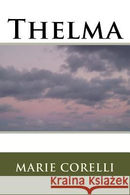 Thelma Marie Corelli 9781983563782 Createspace Independent Publishing Platform - książka