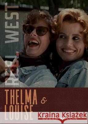 Thelma & Louise Susan Kollin 9780826365521  - książka