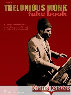 Thelonious Monk Fake Book: C Instruments Thelonious Monk 9780634039188 Hal Leonard Corporation - książka