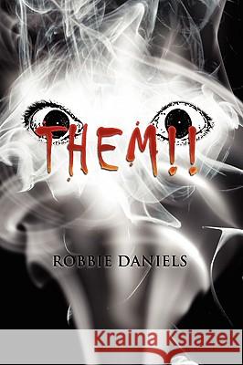 Them!! Robbie Daniels 9781450064750 Xlibris - książka