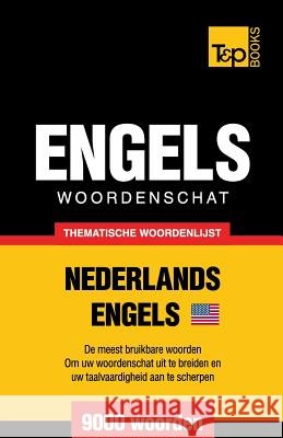 Thematische woordenschat Nederlands-Amerikaans-Engels - 9000 woorden Andrey Taranov 9781784922641 T&p Books - książka