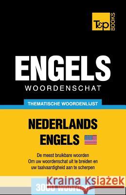 Thematische woordenschat Nederlands-Amerikaans-Engels - 3000 woorden Taranov, Andrey 9781784923693 T&p Books - książka