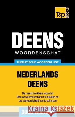 Thematische woordenschat Nederlands-Deens - 3000 woorden Andrey Taranov 9781784923778 T&p Books - książka