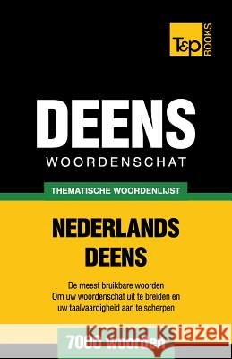 Thematische woordenschat Nederlands-Deens - 7000 woorden Andrey Taranov 9781784923075 T&p Books - książka