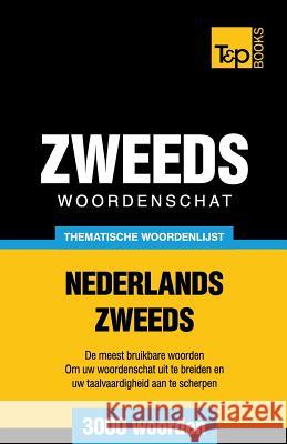 Thematische woordenschat Nederlands-Zweeds - 3000 woorden Andrey Taranov 9781784924003 T&p Books - książka