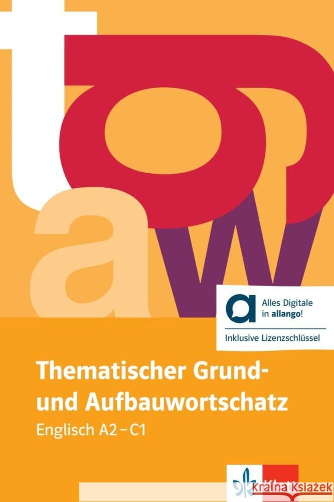 Thematischer Grund- und Aufbauwortschatz Englisch - Hybride Ausgabe allango, m. 1 Beilage Häublein, Gernot, Jenkins, Recs, Plomer, Verena 9783125195479 Klett Sprachen GmbH - książka