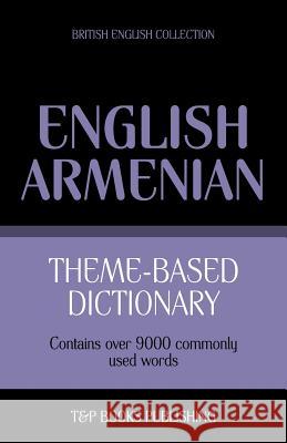 Theme-based dictionary British English-Armenian - 9000 words Andrey Taranov 9781784000004 T&p Books - książka