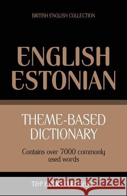 Theme-based dictionary British English-Estonian - 7000 words Andrey Taranov 9781784001551 T&p Books - książka