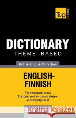 Theme-based dictionary British English-Finnish - 5000 words Andrey Taranov 9781784001858 T&p Books - książka