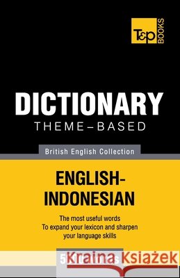 Theme-based dictionary British English-Indonesian - 5000 words Andrey Taranov 9781786164896 T&p Books - książka