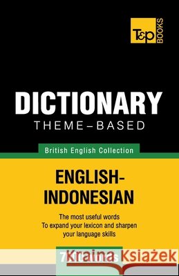 Theme-based dictionary British English-Indonesian - 7000 words Andrey Taranov 9781786164889 T&p Books - książka