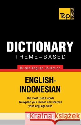 Theme-based dictionary British English-Indonesian - 9000 words Andrey Taranov 9781786164872 T&p Books - książka