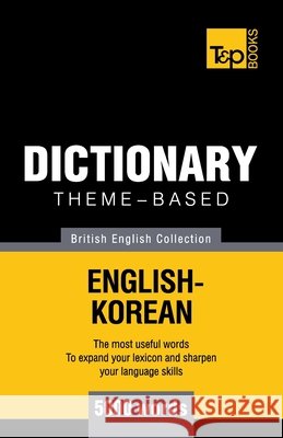 Theme-based dictionary British English-Korean - 5000 words Andrey Taranov 9781786165435 T&p Books - książka