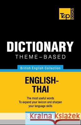 Theme-Based Dictionary British English-Thai - 3000 Words Andrey Taranov 9781787672284 T&p Books Publishing Ltd - książka