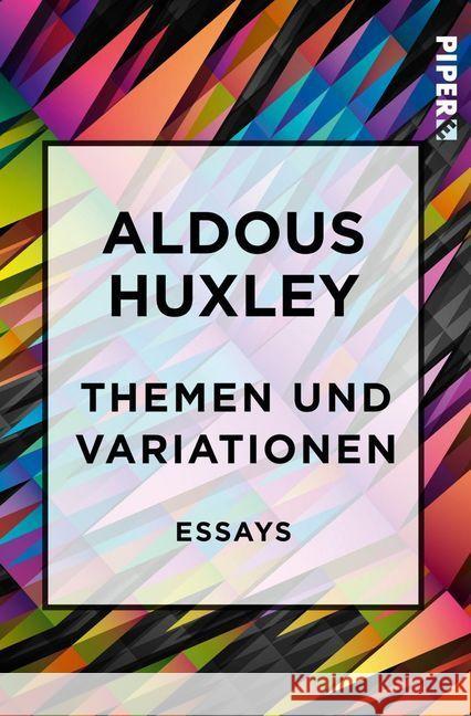 Themen und Variationen : Essays Huxley, Aldous 9783492501163 Piper Edition - książka