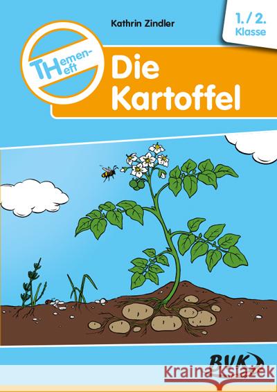 Themenheft Die Kartoffel Zindler, Kathrin 9783965201392 BVK Buch Verlag Kempen - książka
