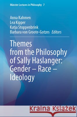 Themes from the Philosophy of Sally Haslanger: Gender - Race - Ideology Anna Kahmen Katja Stoppenbrink Barbara Vo 9783031697845 Springer - książka