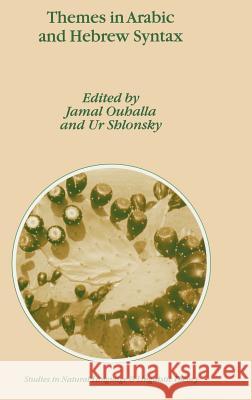 Themes in Arabic and Hebrew Syntax Ur Shlonsky Jamal Ouhalla J. Ouhalla 9781402005367 Kluwer Academic Publishers - książka