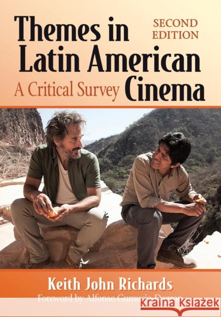 Themes in Latin American Cinema: A Critical Survey, 2D Ed. Keith John Richards 9781476677828 McFarland & Company - książka