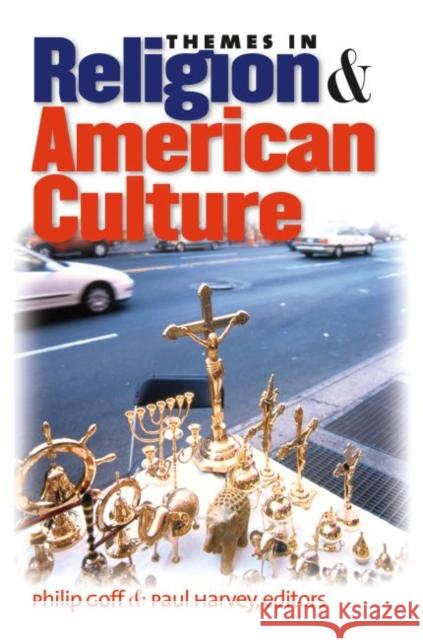 Themes in Religion and American Culture Philip Goff Paul Harvey 9780807855591 University of North Carolina Press - książka