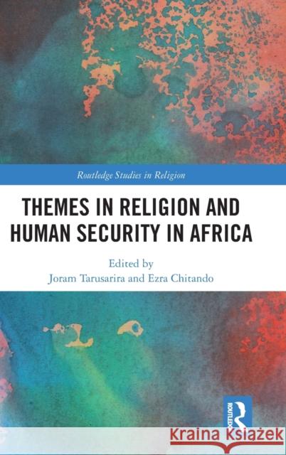 Themes in Religion and Human Security in Africa  9780367861339 Taylor and Francis - książka