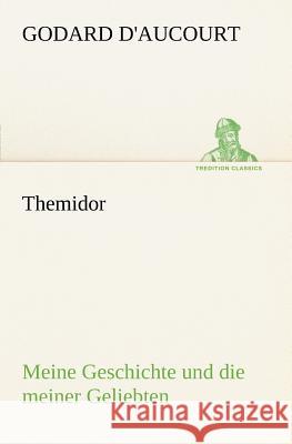 Themidor D'Aucourt, Godard 9783842406575 tredition - książka