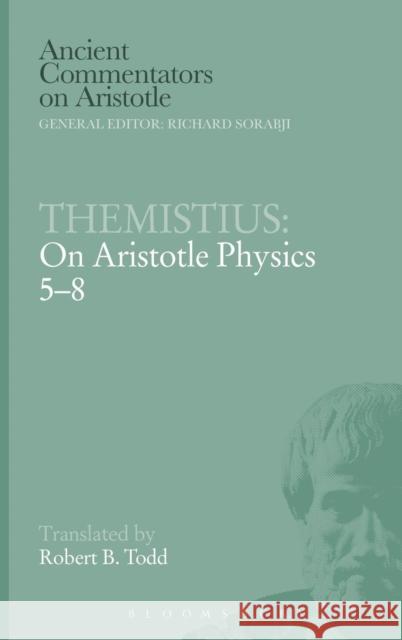 Themistius: On Aristotle Physics 5-8 Themistius 9780715636640 Duckworth Publishers - książka