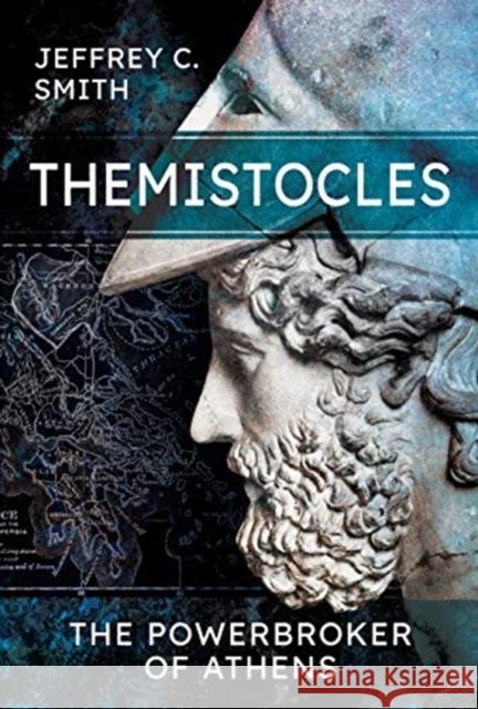 Themistocles: The Powerbroker of Athens Jeffrey Smith 9781526790453 Pen & Sword Military - książka