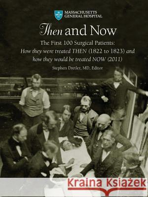 Then and Now M.D, Stephen Dretler P. 9781312503601 Lulu.com - książka