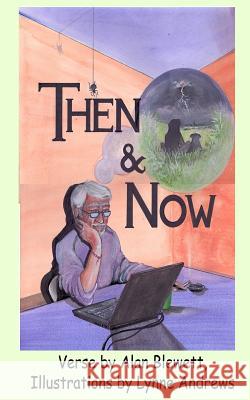 then and now Andrews, Lynne Dagmar 9781508937265 Createspace - książka