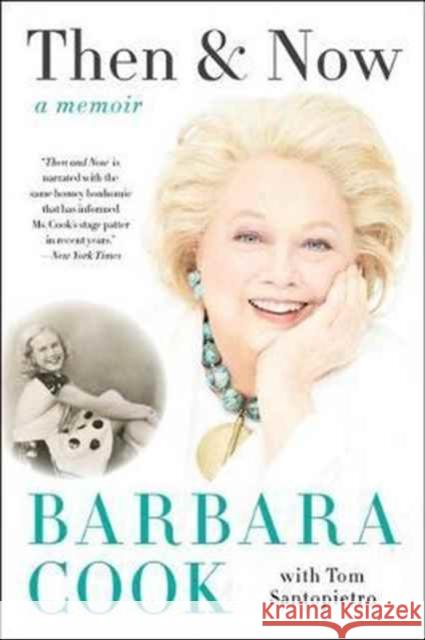 Then and Now: A Memoir Barbara Cook Tom Santopietro 9780062090478 Harper Paperbacks - książka