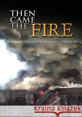 Then Came the Fire: Personal Accounts From the Pentagon, 11 September 2001 Center of Military History United States 9781508646761 Createspace - książka